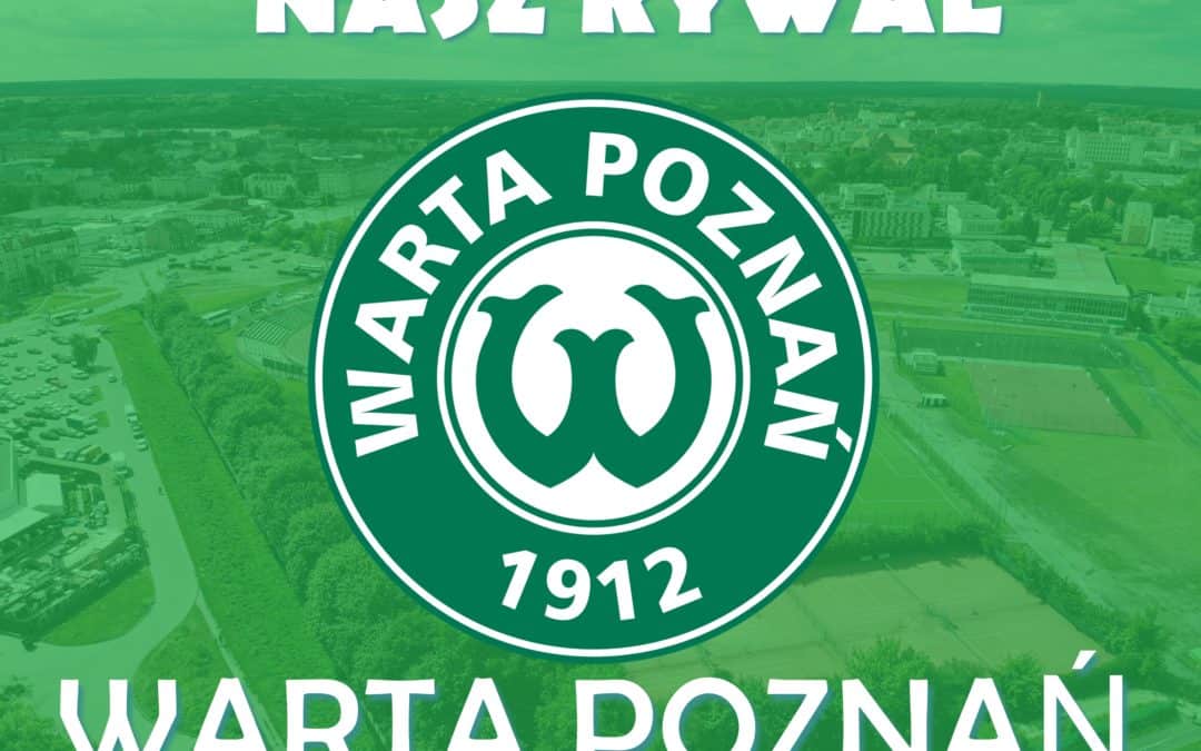 Nasz rywal: Warta Poznań