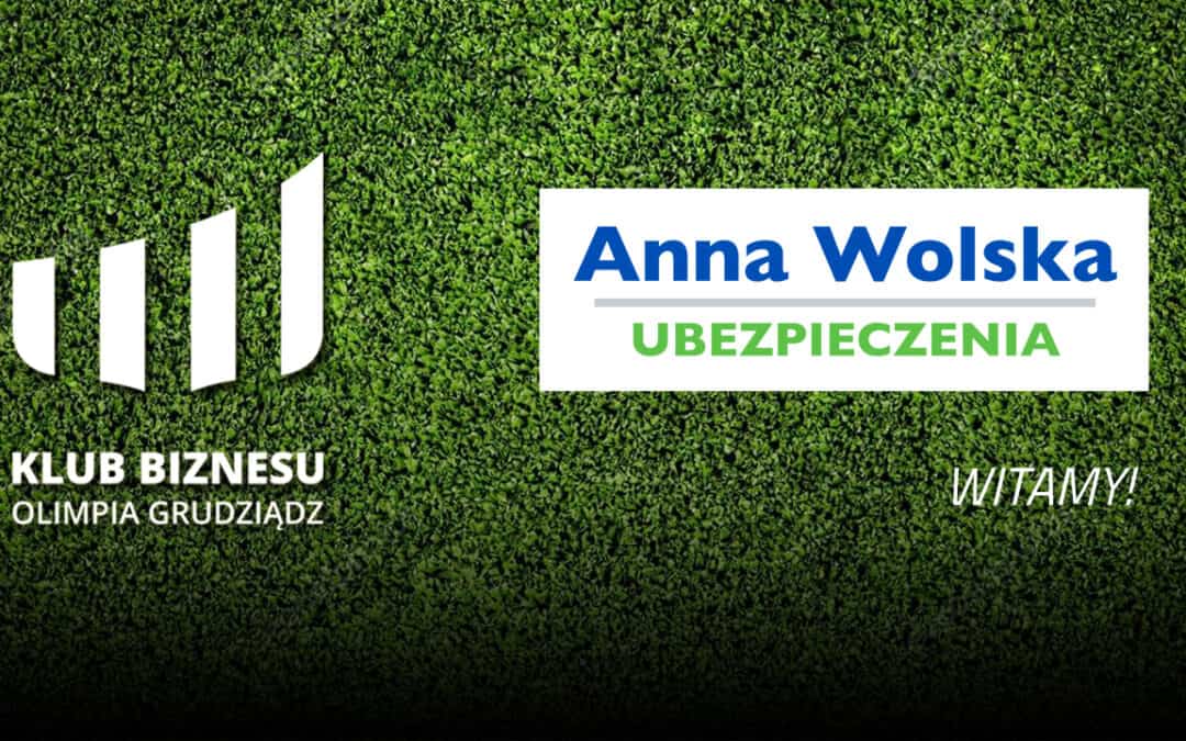 Ubezpieczenia: Anna Wolska – nowy sponsor Olimpii Grudziądz.