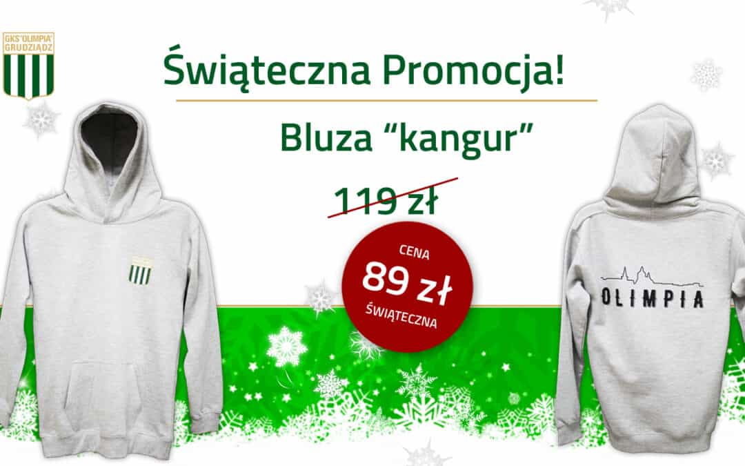 Chłodno na dworze, załóż bluzę! PROMOCJA ŚWIĄTECZNA.