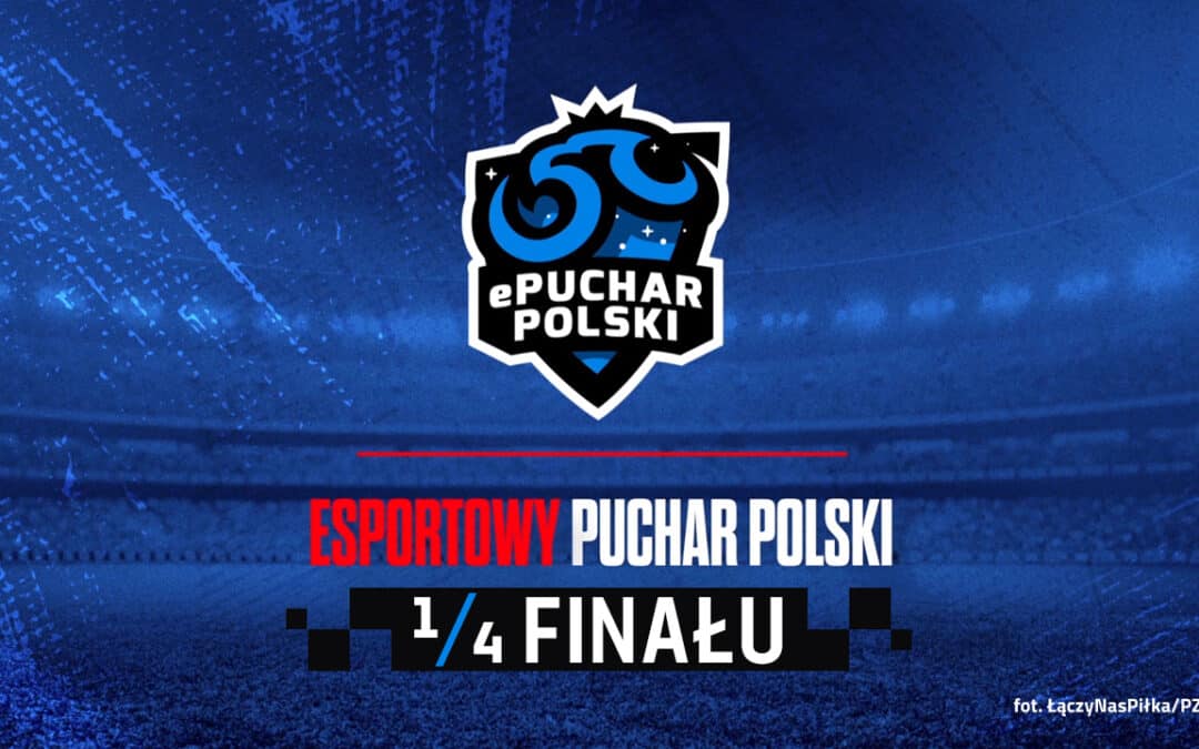 Olimpia Grudziądz w 1/4 finału ePucharu Polski!