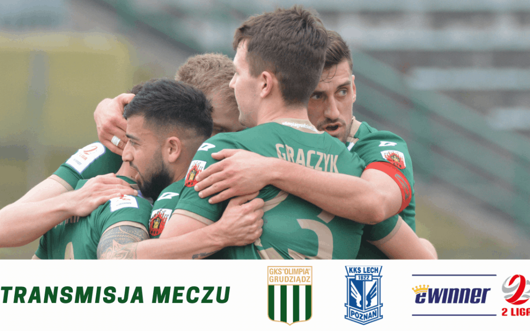 Transmisja meczu z Lechem II Poznań