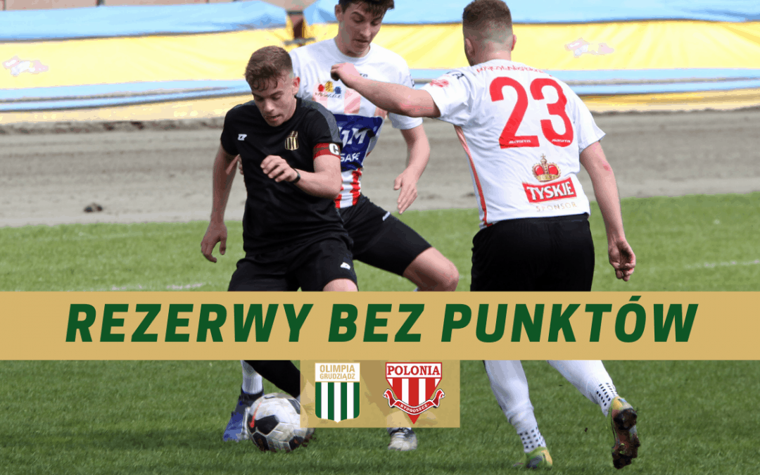 Rezerwy bez punktów.