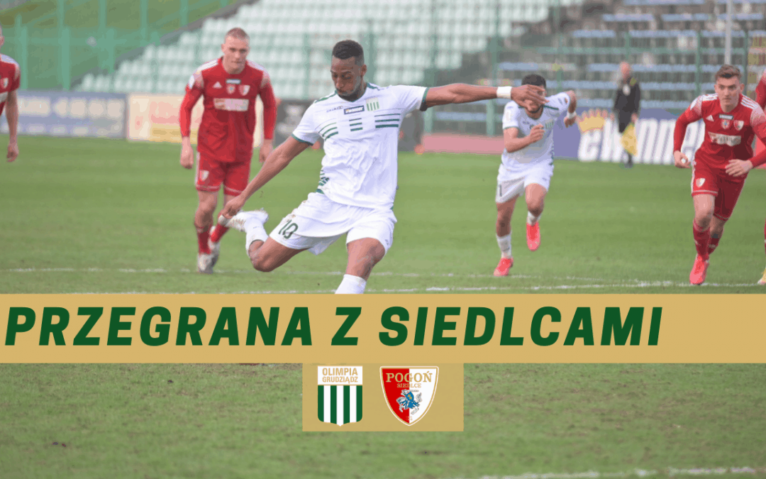Przegrana z Pogonią.