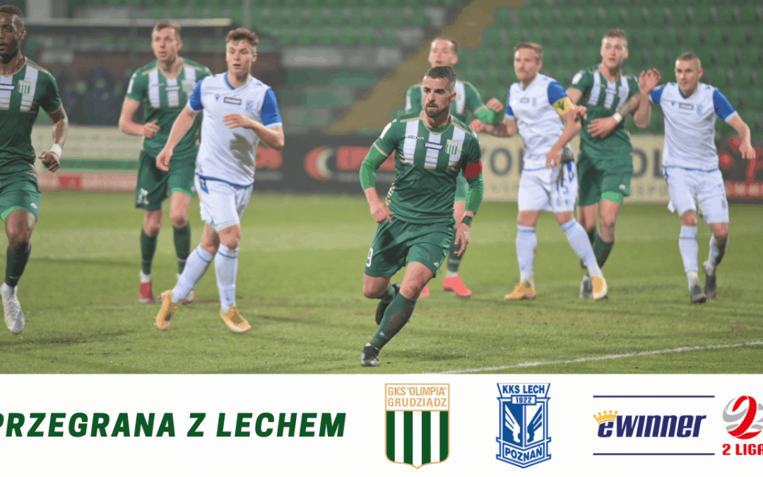 Przegrana z Lechem.