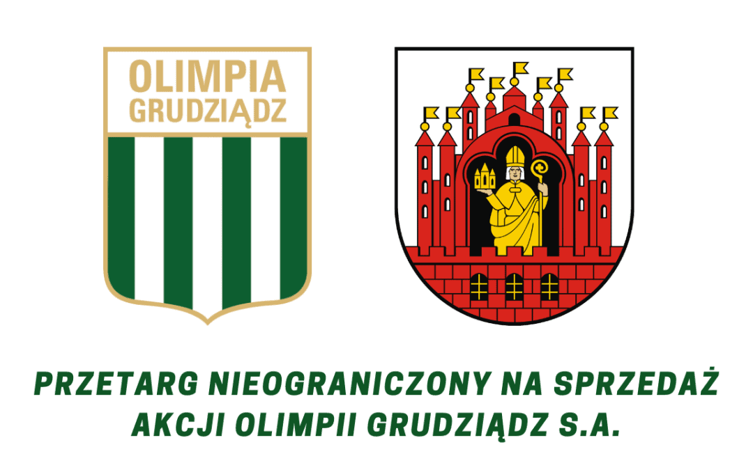 Ogłoszenie o przetargu nieograniczonym na zbycie akcji Olimpii Grudziądz S.A.