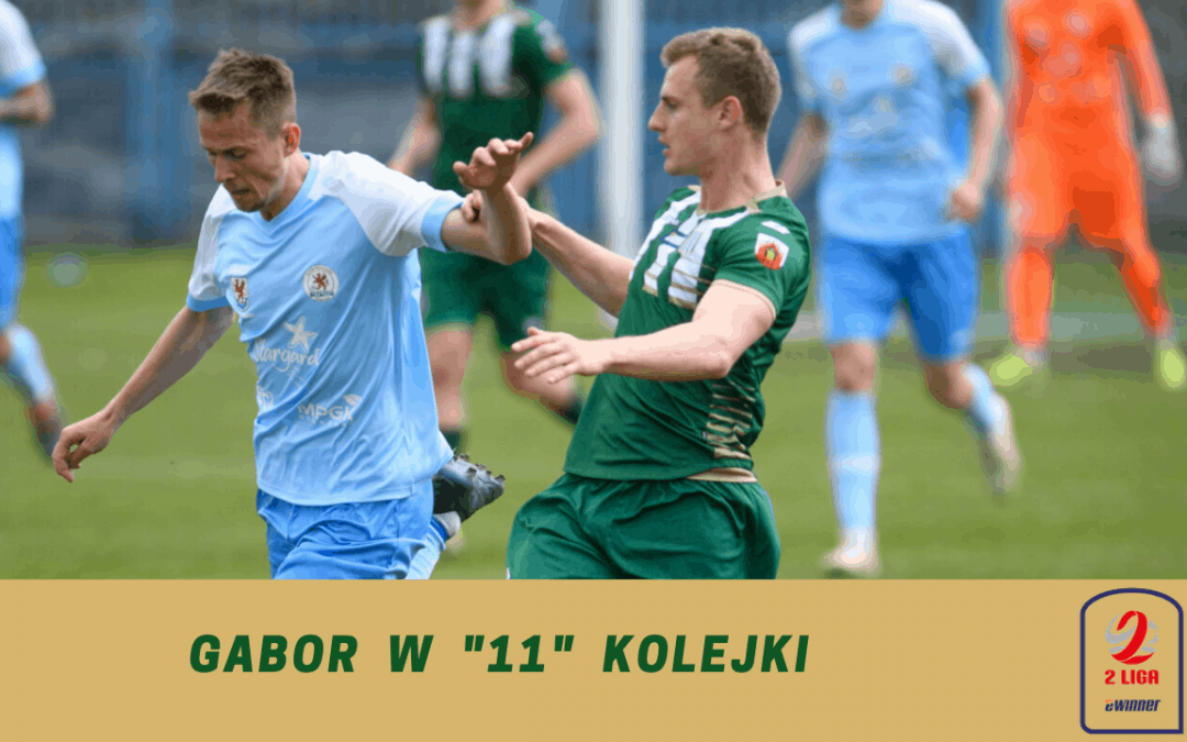 Gabor w „11” kolejki.