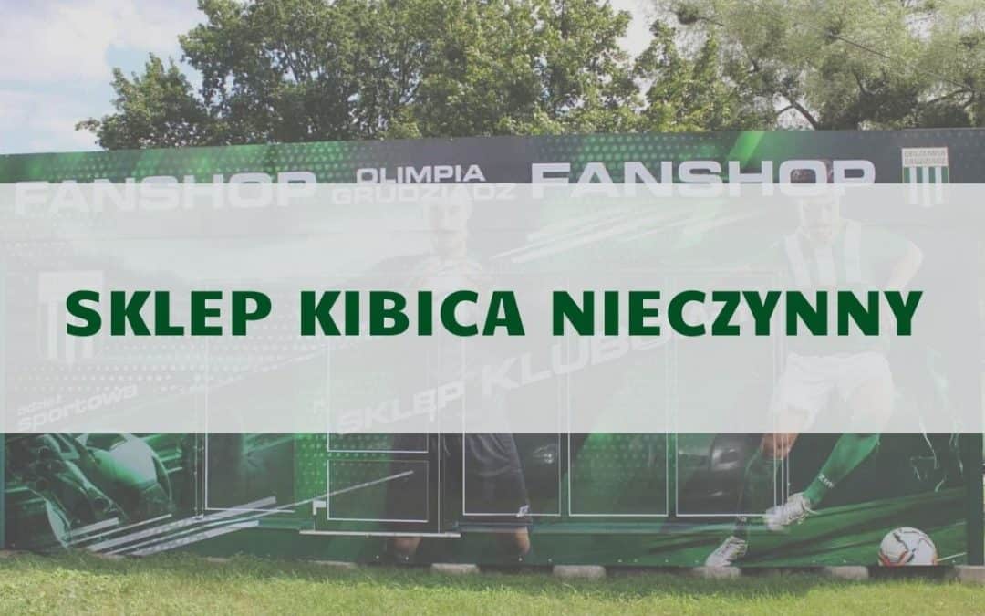 Sklep Kibica nieczynny 4 oraz 8 października.