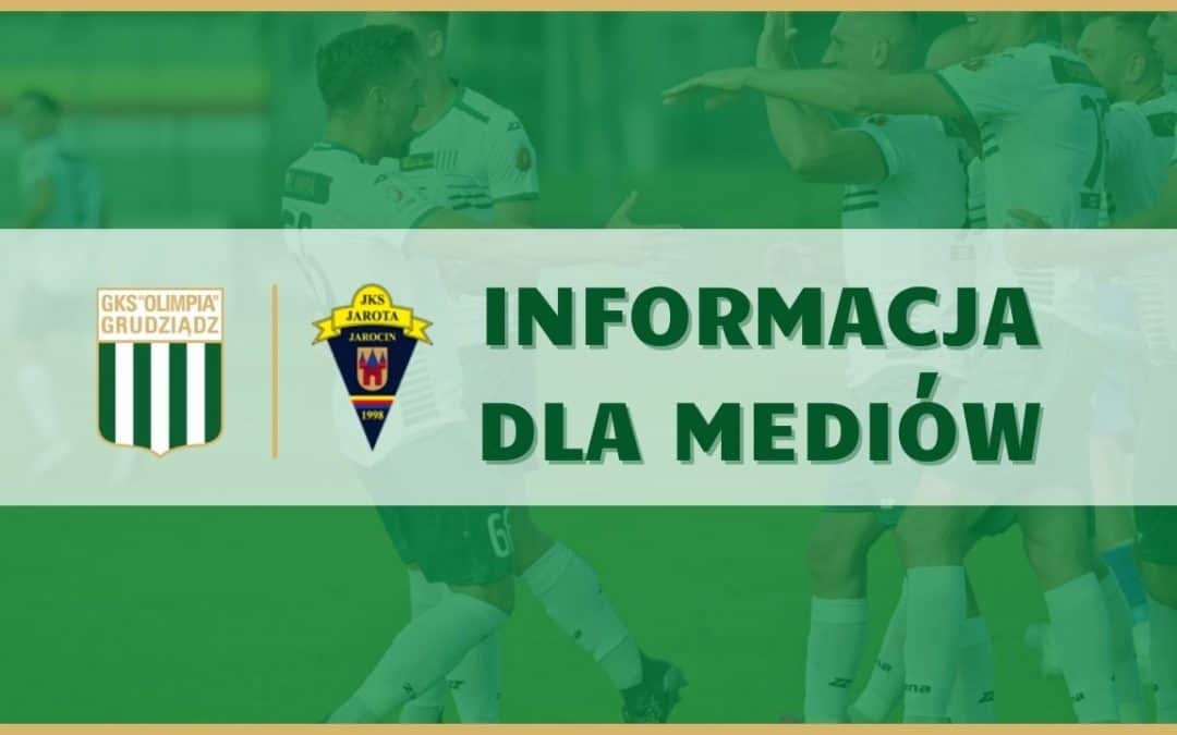 Akredytacje na mecz Olimpia Grudziądz – Jarota Jarocin.