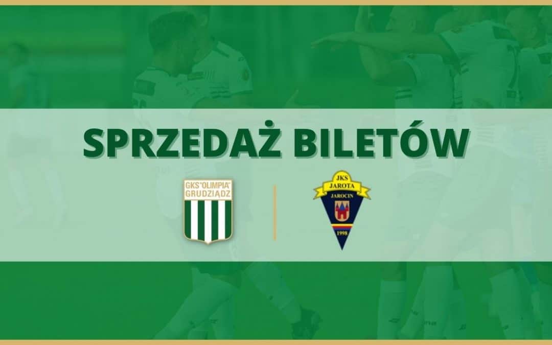 Sprzedaż biletów na mecz Olimpia Grudziądz – Jarota Jarocin