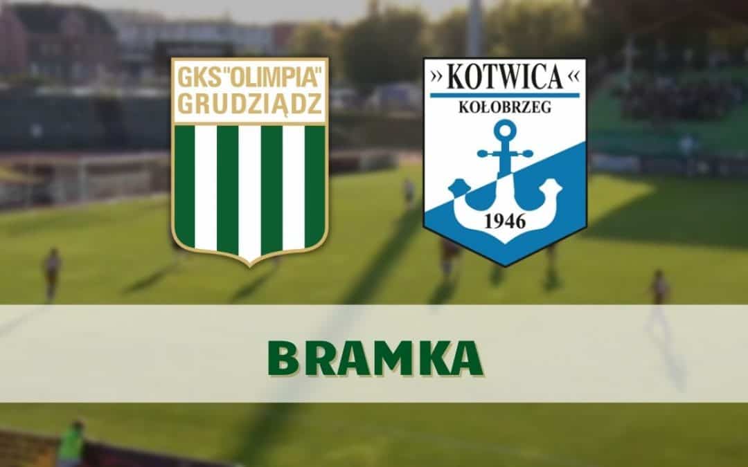 Olimpia Grudziądz – Kotwica Kołobrzeg [BRAMKA]