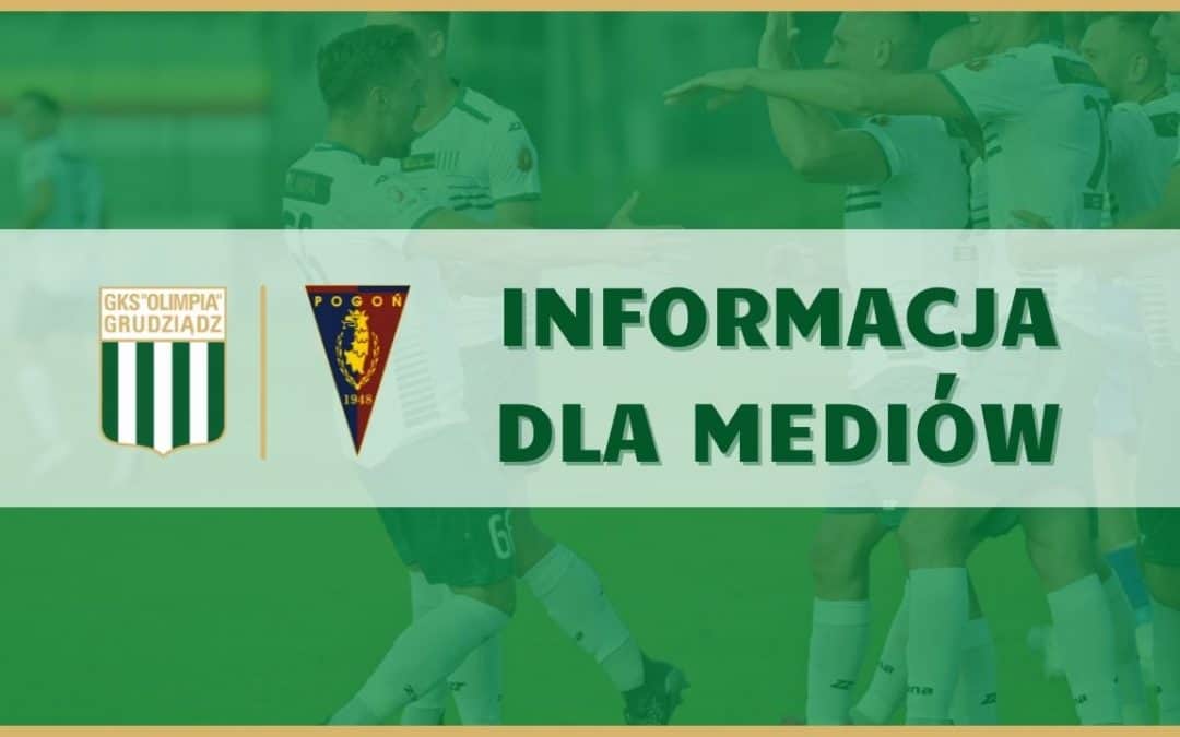 Akredytacje na mecz Olimpia Grudziądz – Pogoń II Szczecin.