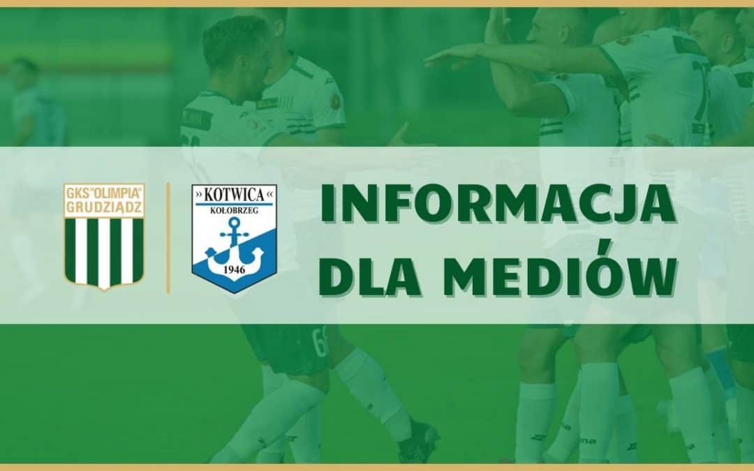 Akredytacje na mecz Olimpia Grudziądz – Kotwica Kołobrzeg.