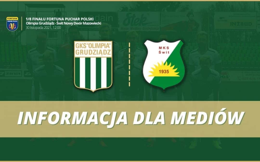Akredytacje na mecz Olimpia Grudziądz – Świt Nowy Dwór Mazowiecki