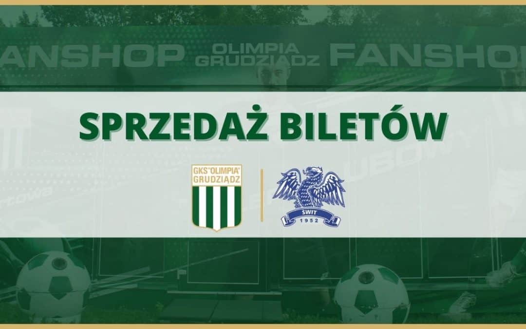 Sprzedaż biletów na mecz Olimpia Grudziądz – Świt Skolwin