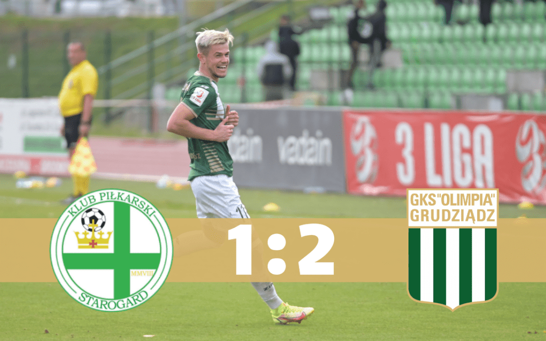 Sparing nr 3: KP Starogard – Olimpia Grudziądz (1-2)