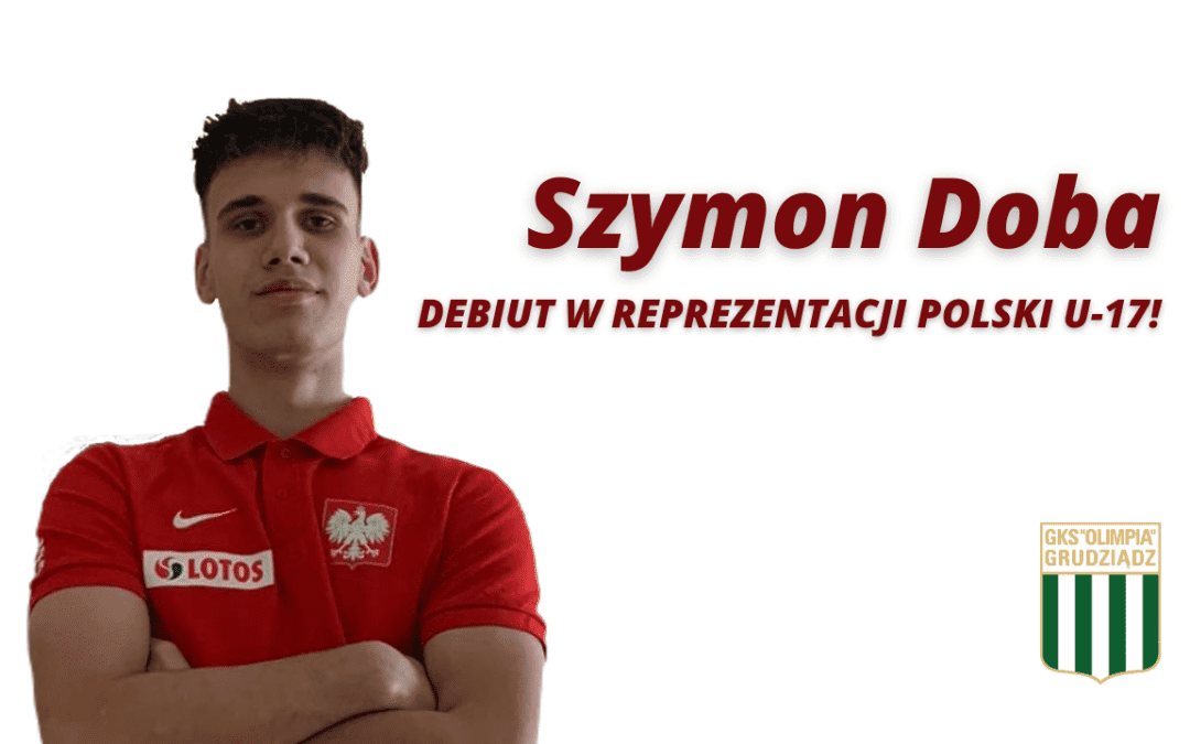 Debiut Szymona Doby w U-17!