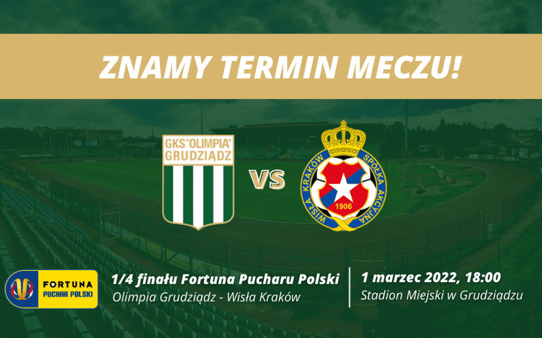 Znamy termin meczu 1/4 Fortuna Pucharu Polski!