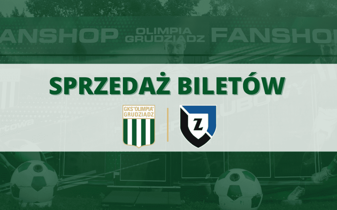 Sprzedaż biletów na mecz Olimpia Grudziądz – Zawisza Bydgoszcz