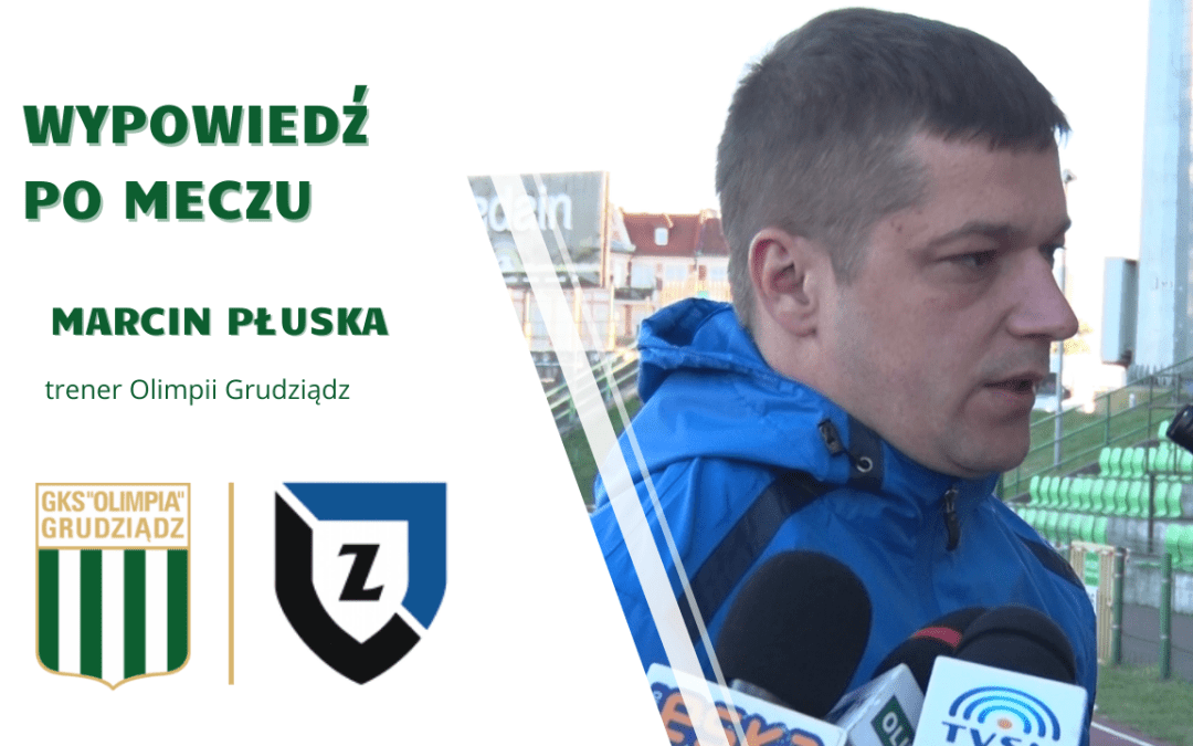 Marcin Płuska: Duża szkoda. Chcieliśmy pojechać na finał