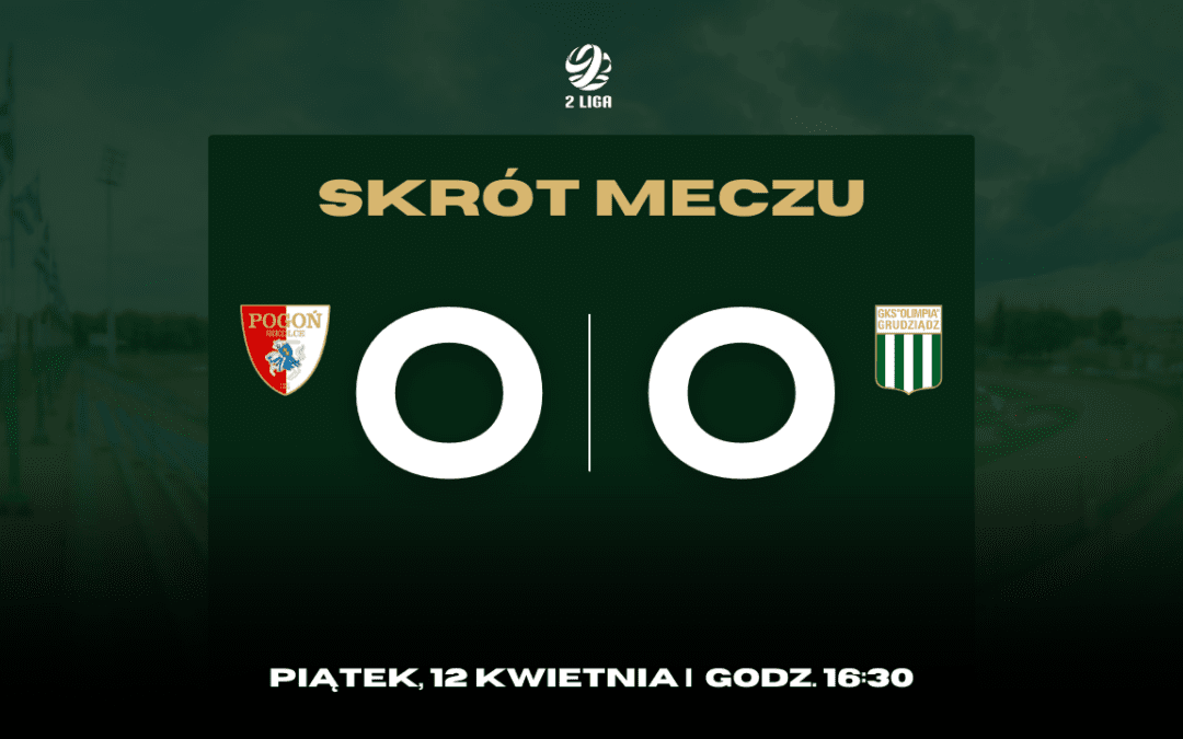 Pogoń Siedlce – Olimpia Grudziądz [SKRÓT MECZU]