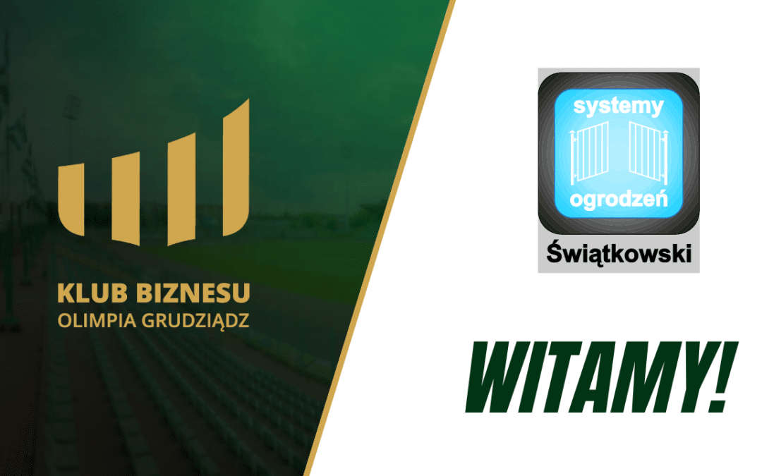 Systemy Ogrodzeń Świątkowski nowym sponsorem Olimpii!