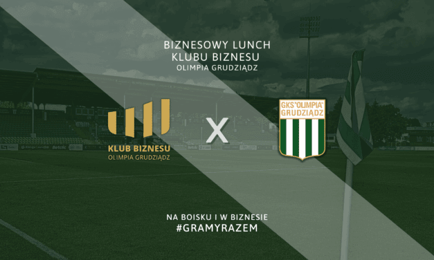 Biznesowy Lunch Klubu Biznesu Olimpia Grudziądz