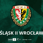 Nasz rywal – Śląsk II Wrocław