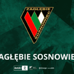 Nasz rywal – Zagłębie Sosnowiec