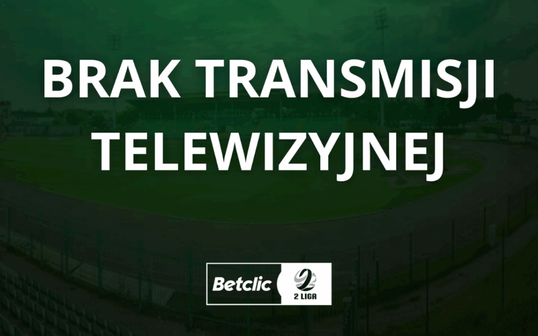 Brak transmisji z meczu z Resovią