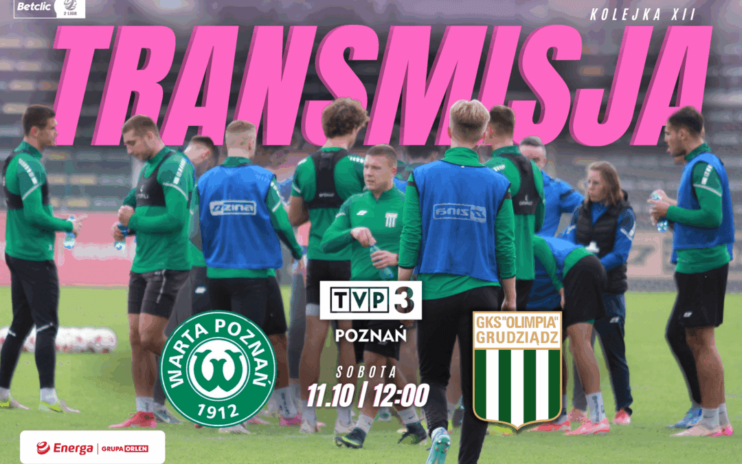 Warta vs Olimpia zobaczycie w TVP3 Poznań!