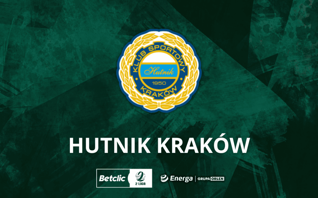 Nasz rywal: Hutnik Kraków