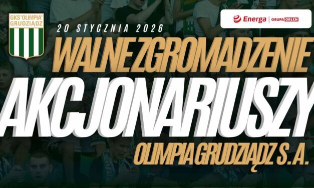 Nadzwyczajne Walne Zgromadzenie Akcjonariuszy Olimpia Grudziądz S.A.