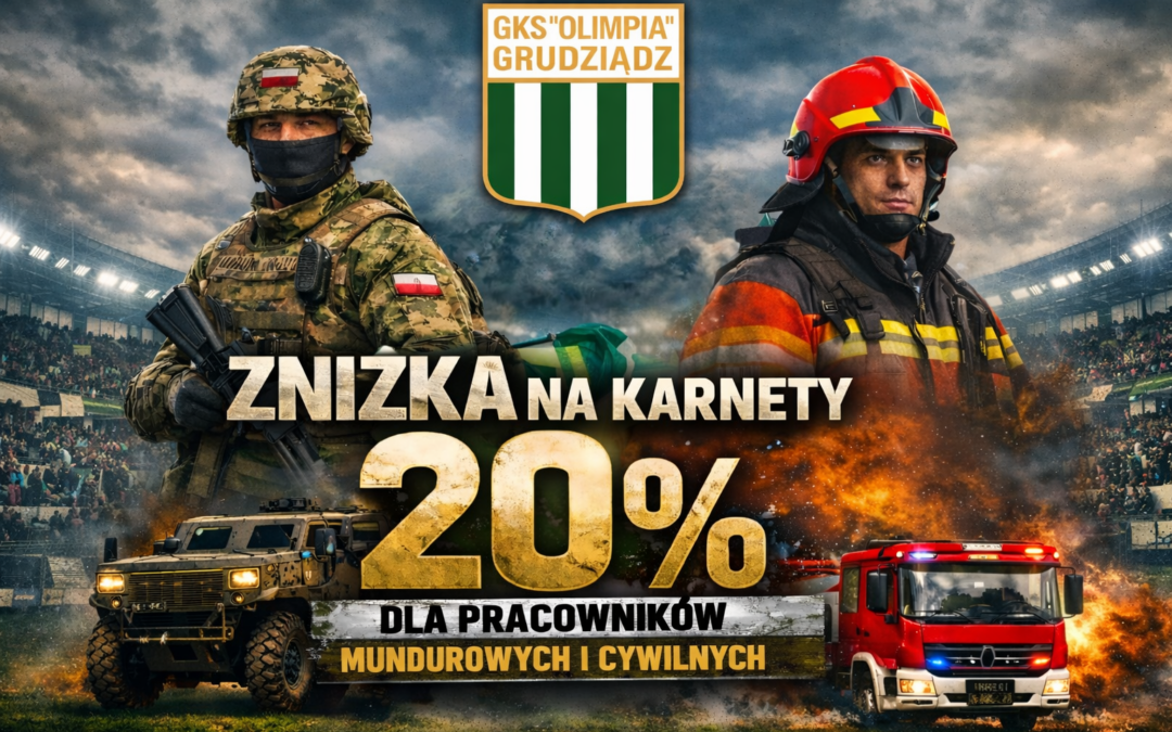 Olimpia Grudziądz dla Mundurowych!