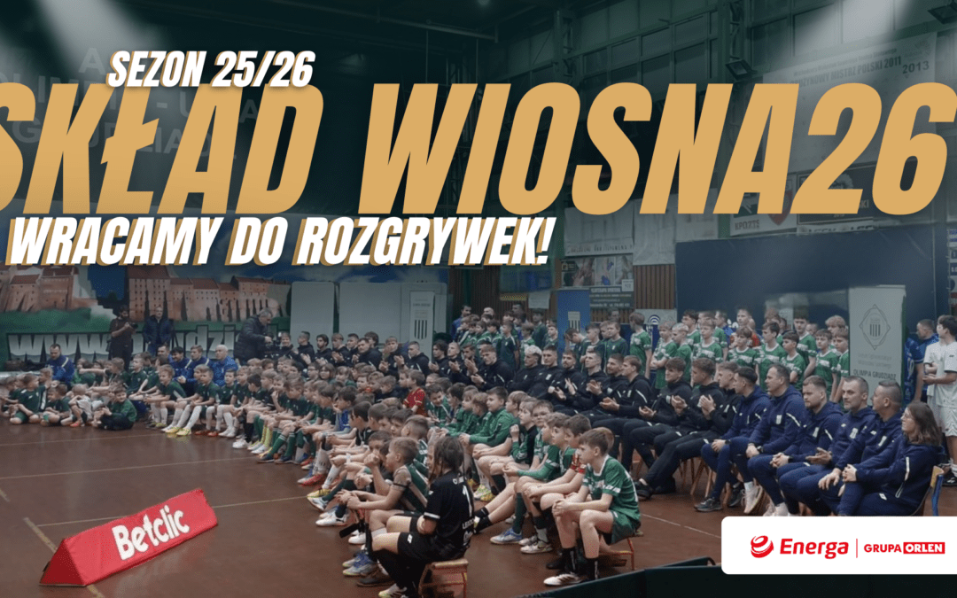 ZACZYNAMY RUNDĘ! SKŁAD NA RUNDĘ WIOSENNĄ 26′!