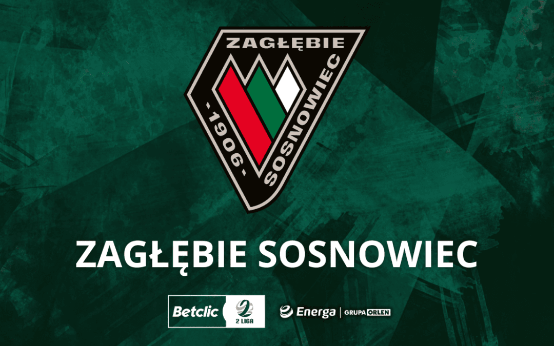 Nasz rywal – Zagłębie Sosnowiec